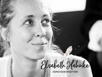 Elisabeth Hahnke - Conscious Creation